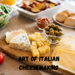 The Art Of Italian Cheese Making